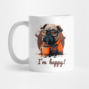 I'm happy! Mug